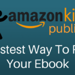 A Comprehensive Guide to Publishing Your First eBook on Amazon Kindle Direct Publishing (KDP)