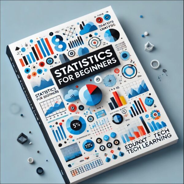 Cover of the e-book 'Statistics for Beginners: Unlocking the Power of Data' with a modern design and data visualizations.